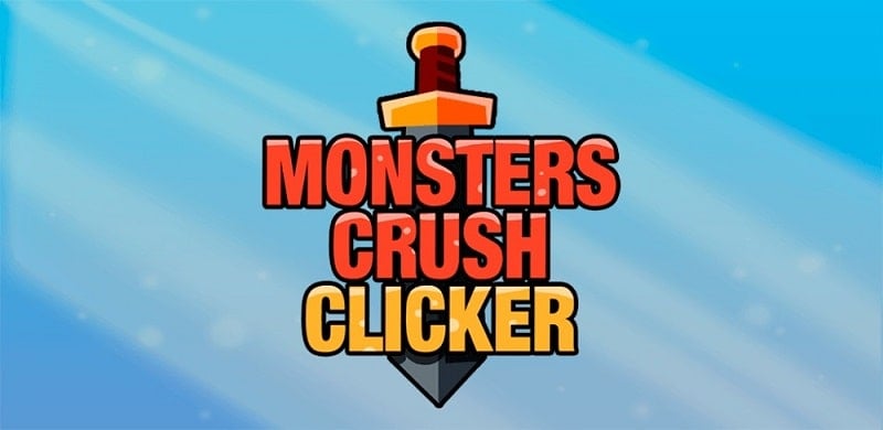 Monsters Crush Clicker APK